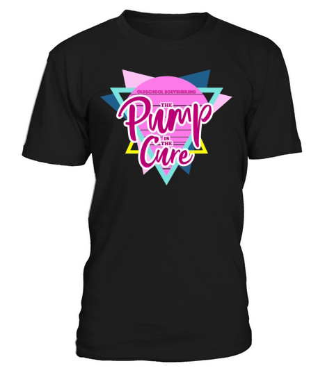 Oldschool Bodybuilding Vintage Pump Cure T-Shirt Unisex