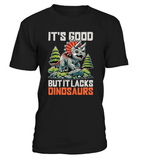 Paleontology Its Good But It Lacks Fossil Hunter T-Shirt Unisex