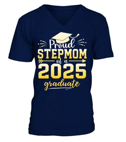 Proud Stepmom Of A Class Of 2025 Graduate V-Neck T-shirt
