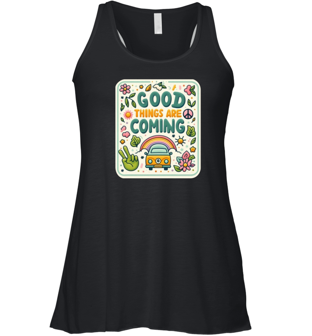 Good Things Are Coming Women's Flowy Tank Top