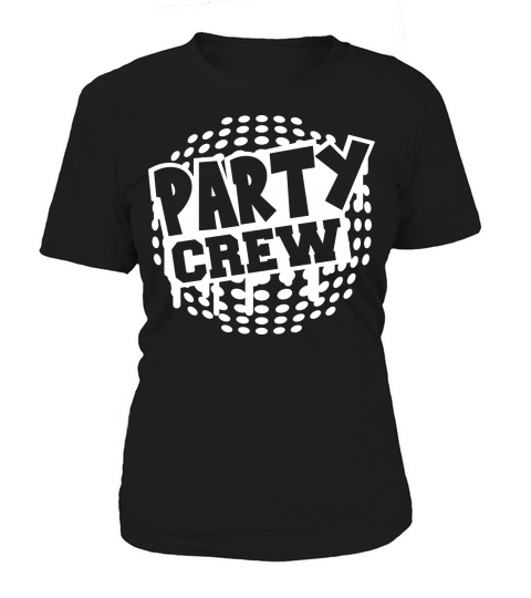 Party Crew Team Fun Friends Group Member Text Logo Women's T-Shirt