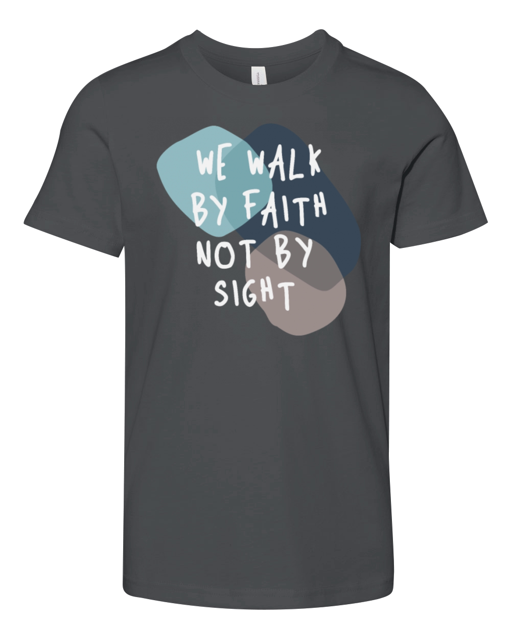 We Walk By Faith Not By Sight - Christian Quote Youth Unisex Jersey Tee