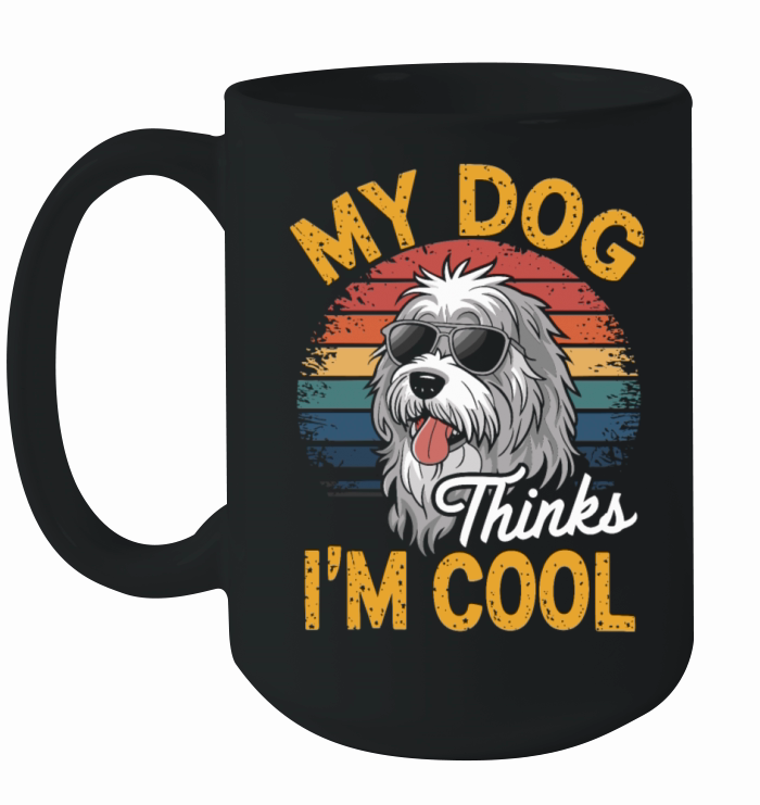 Maremma Sheepdog My Dog Thinks Im Cool Ceramic Mug