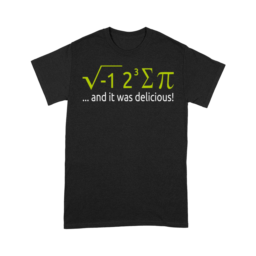 I Ate Some Pie And It Was Delicious 8 Pi Day 2BK8 Comfort T-shirt