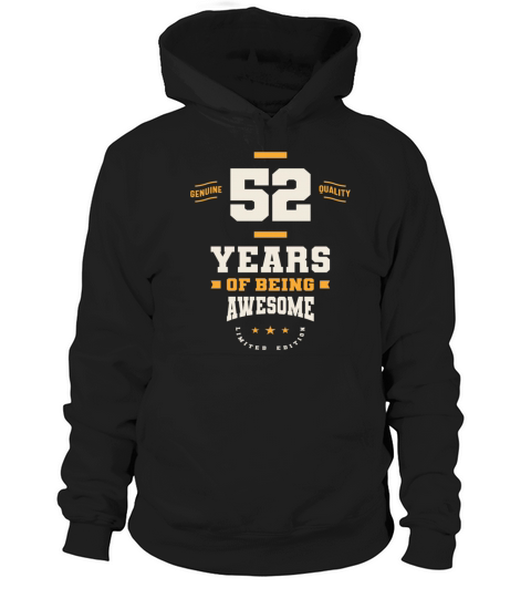 52 Years Of Being Awesome - 52nd Birthday Hoodie Unisex
