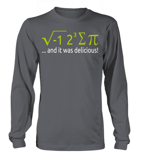 I Ate Some Pie And It Was Delicious 8 Pi Day 2BK8 Long sleeved Unisex