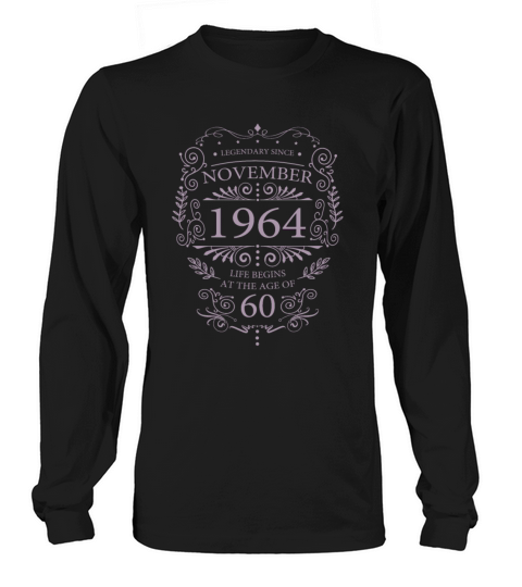 Legendary Since November 1964 Vintage Ornaments Long sleeved Unisex