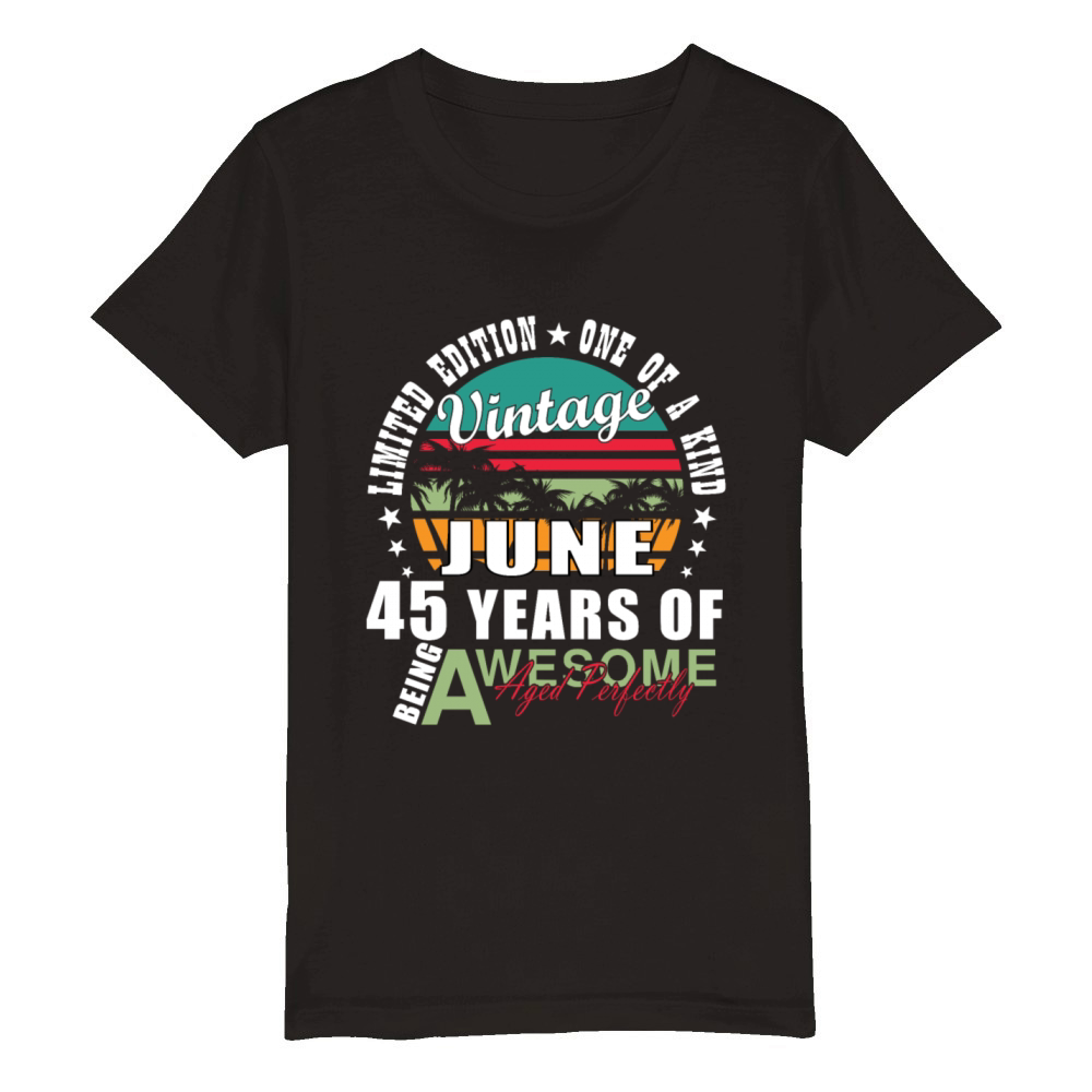45th birthday 45 years June 1979 Organic Kids Crewneck T-shirt