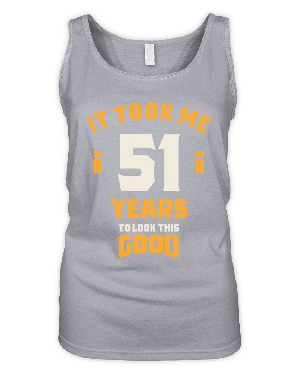 It Took Me 51 Years To Look This Good - 51st Birth Organic Women's Tank Top