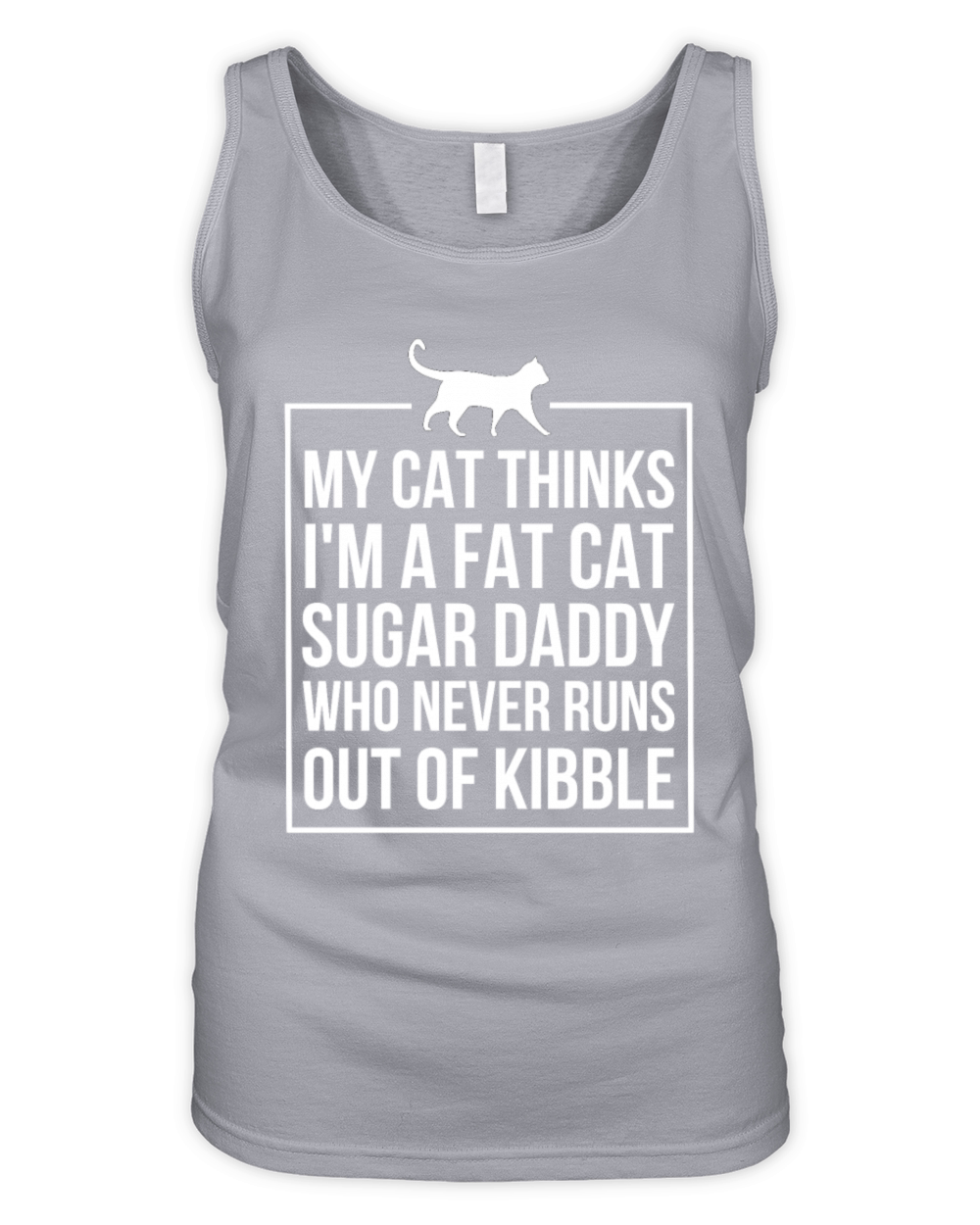 My Cat Thinks Funny Cat Daddy Lover Humor Dad Cat Organic Women's Tank Top