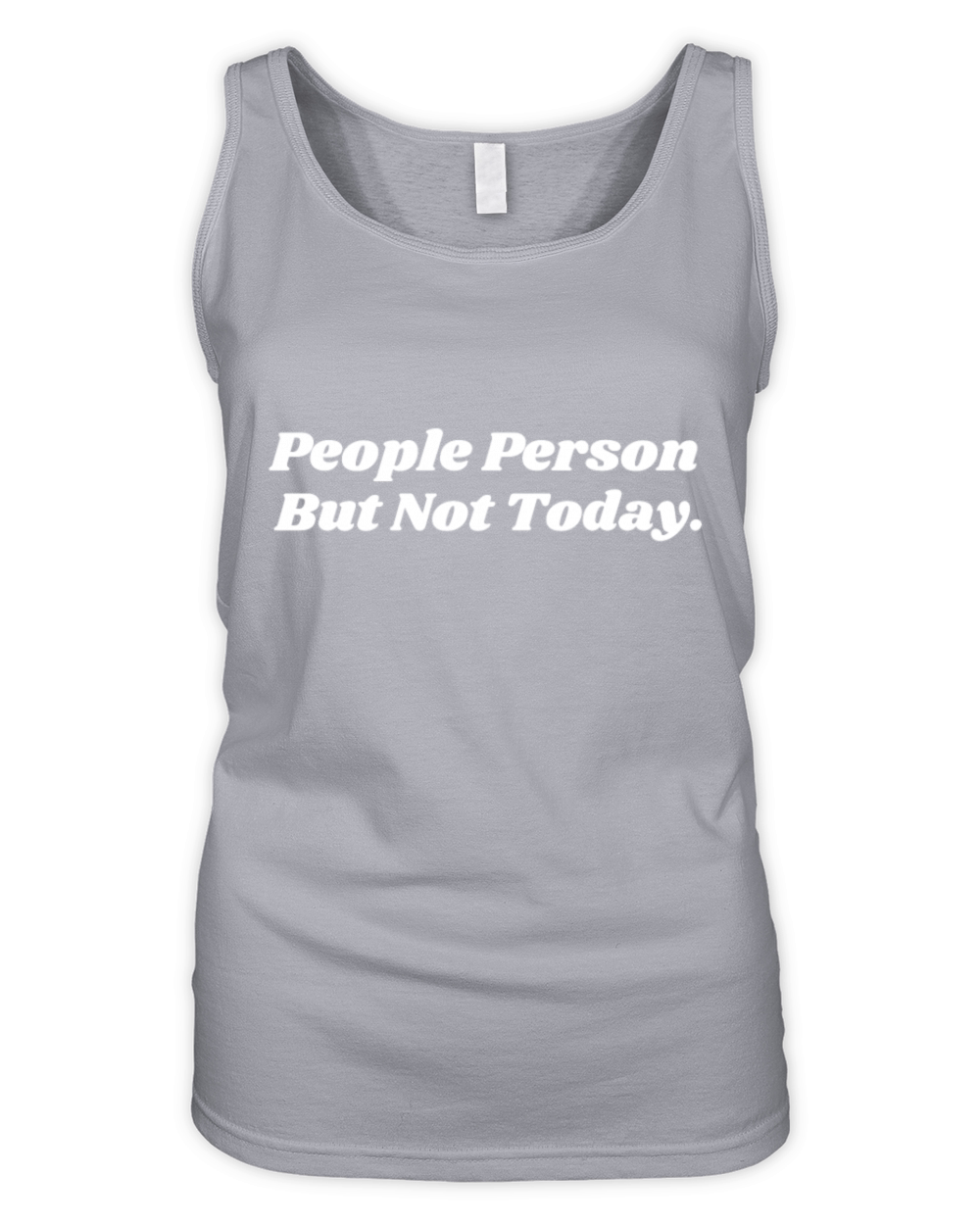 People Person But Not Today funny saying Organic Women's Tank Top