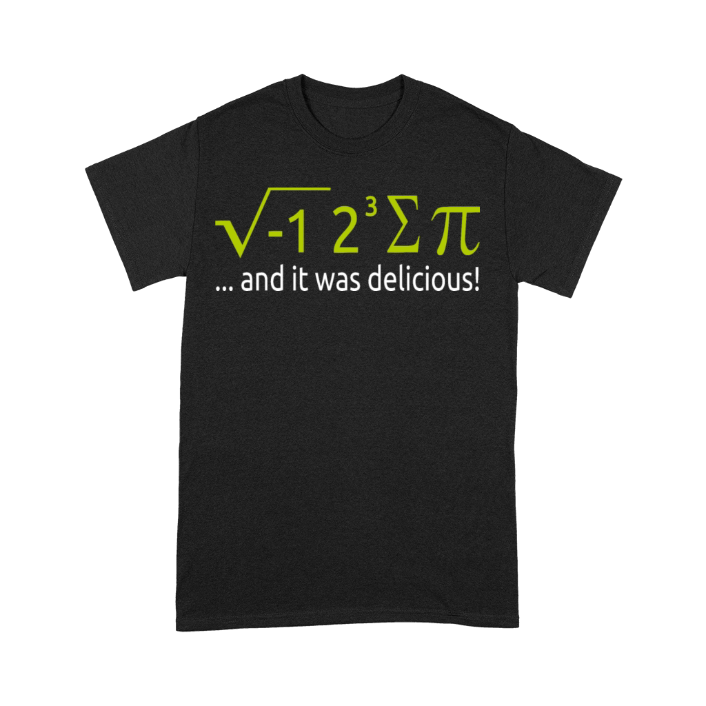 I Ate Some Pie And It Was Delicious 8 Pi Day 2BK8 Premium T-shirt
