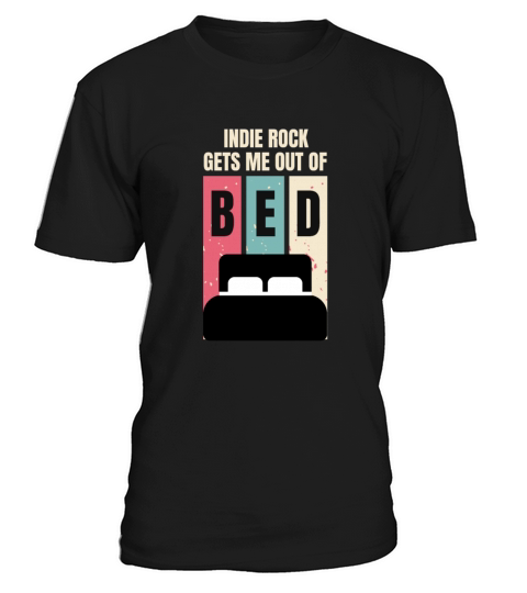 Indie Rock Gets Me Out of Bed Retro Vintage Music T-Shirt Unisex