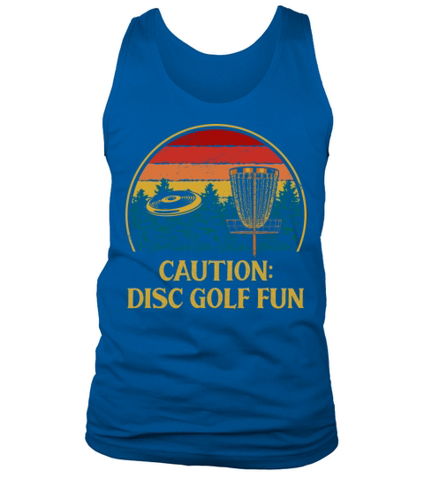 Caution Disc Golf Funny Golfer Sayings Disc Golf L Tank Top Unisex
