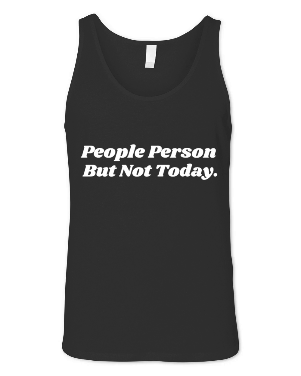 People Person But Not Today funny saying Unisex Jersey Tank