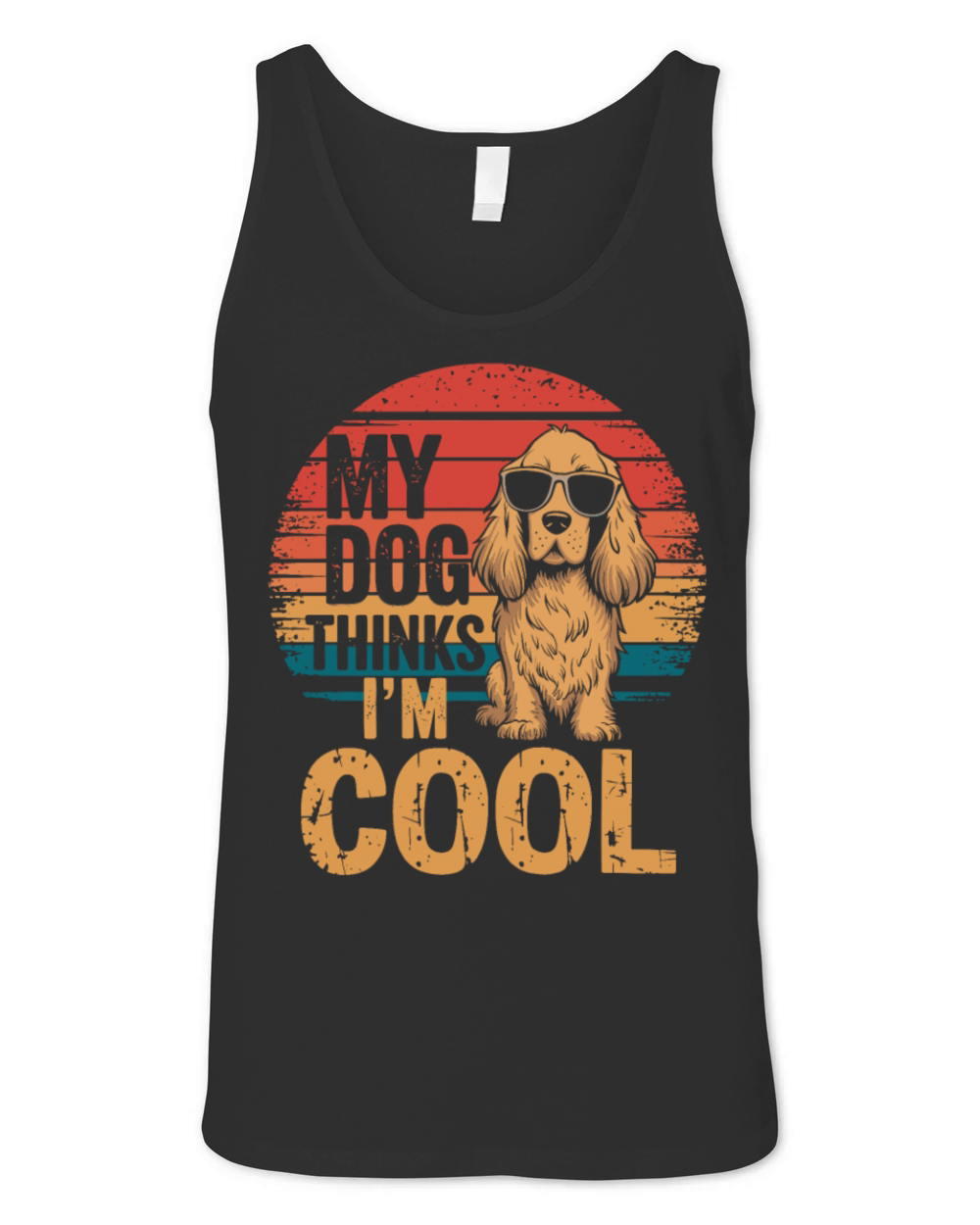 Test My Dog Thinks Im Cool Unisex Jersey Tank