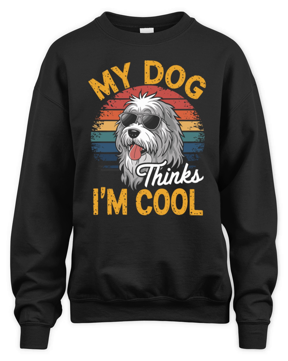 Maremma Sheepdog My Dog Thinks Im Cool Unisex Premium Crewneck Sweatshirt