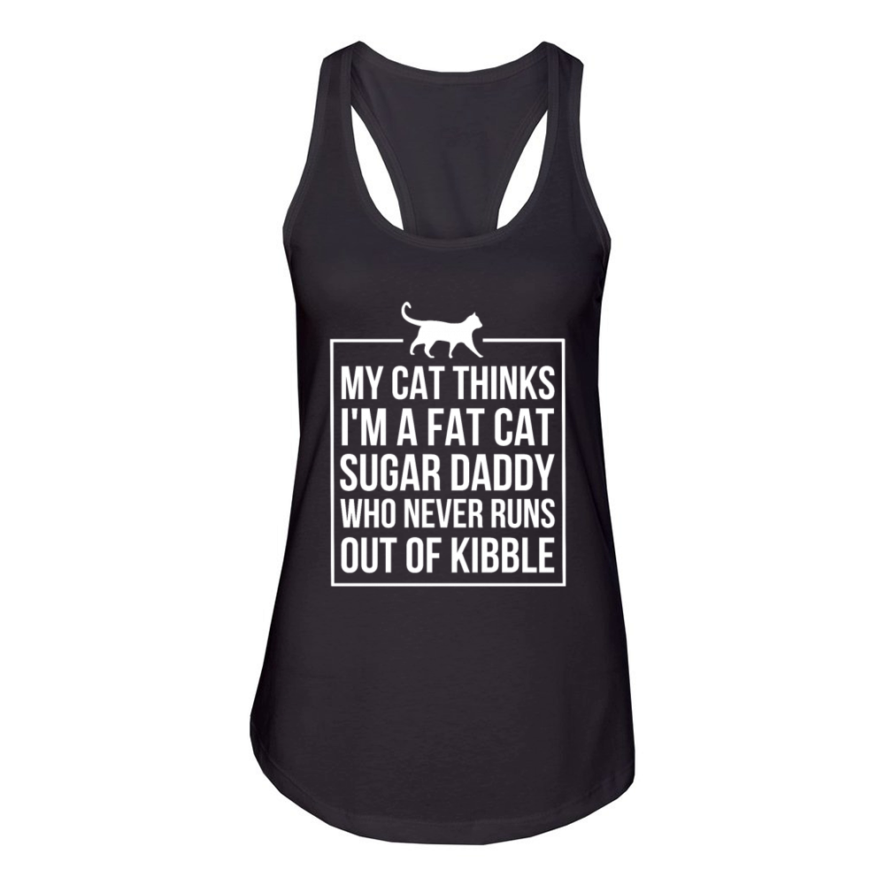 My Cat Thinks Funny Cat Daddy Lover Humor Dad Cat Women's Racerback Tank