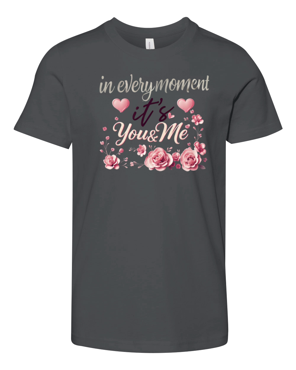 In every moment its you and me Youth Unisex Jersey Tee