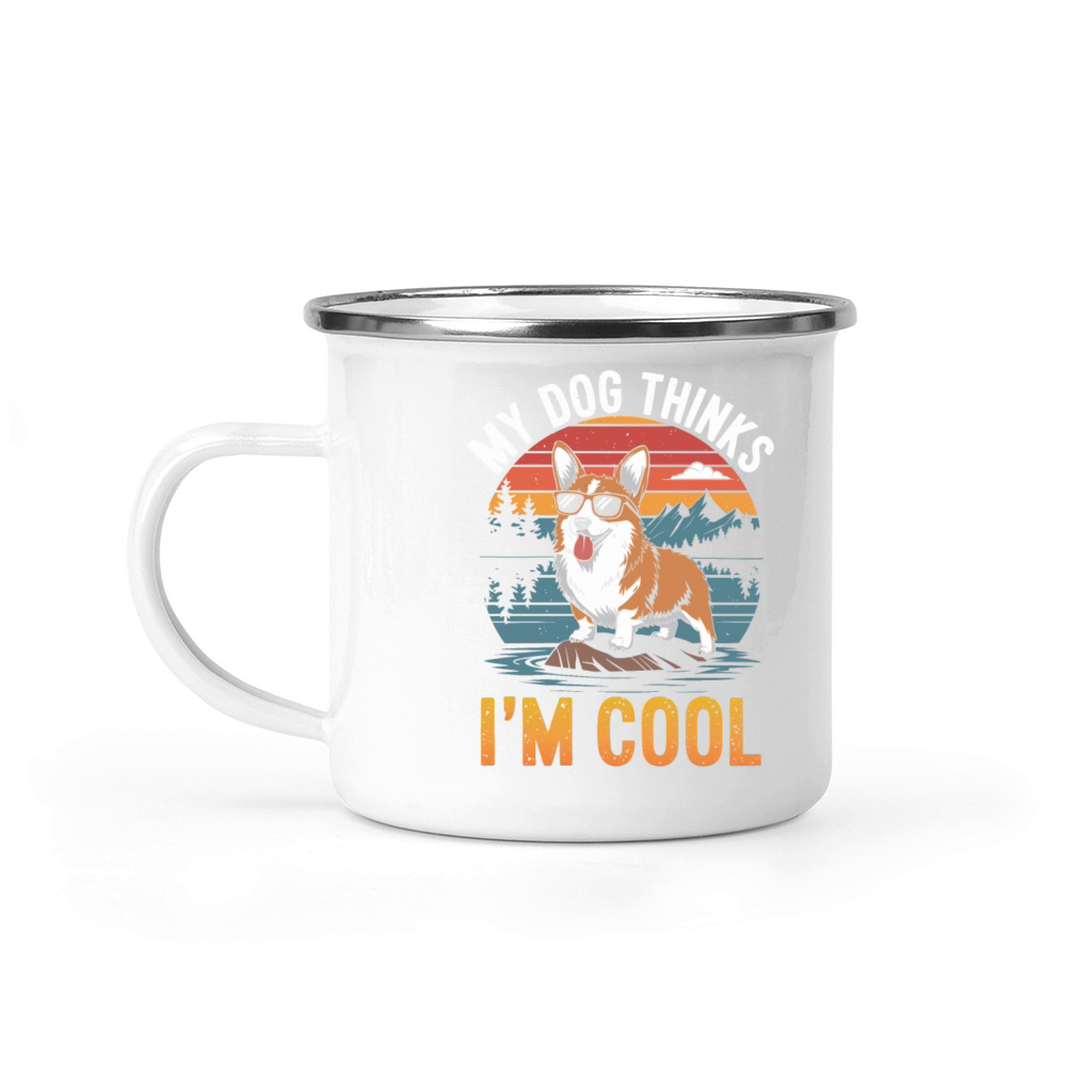 Corgi My Dog Thinks Im Cool Camping Mug