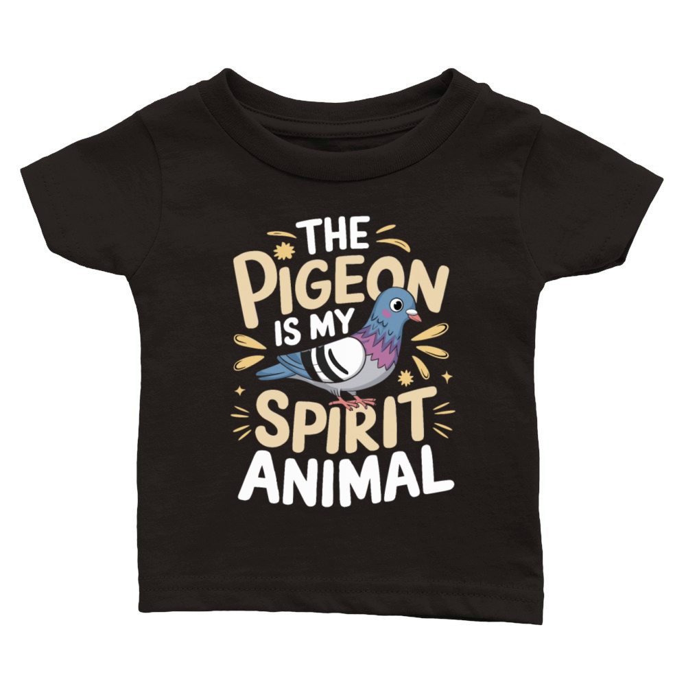 The Pigeon Is My Spirit Animal Classic Baby Crewneck T-shirt