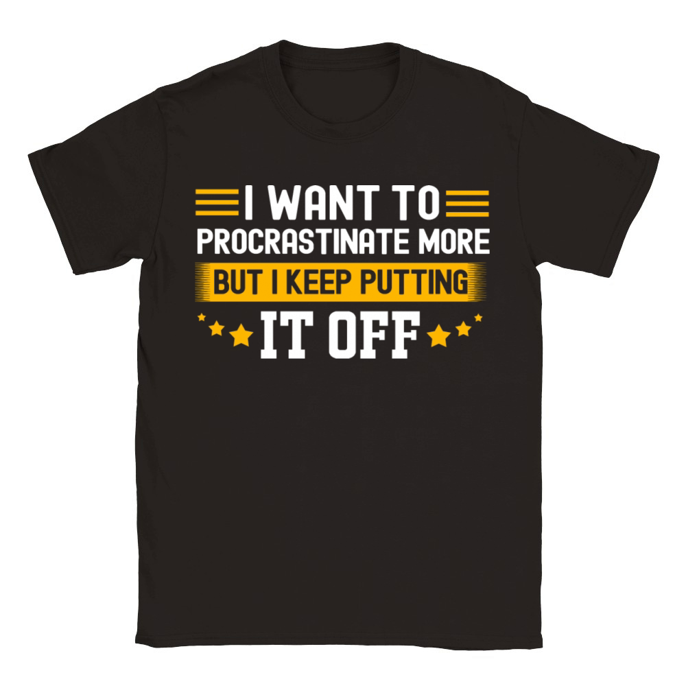 I Want To Procrastinate Funny Procrastinator Classic Kids Crewneck T-shirt