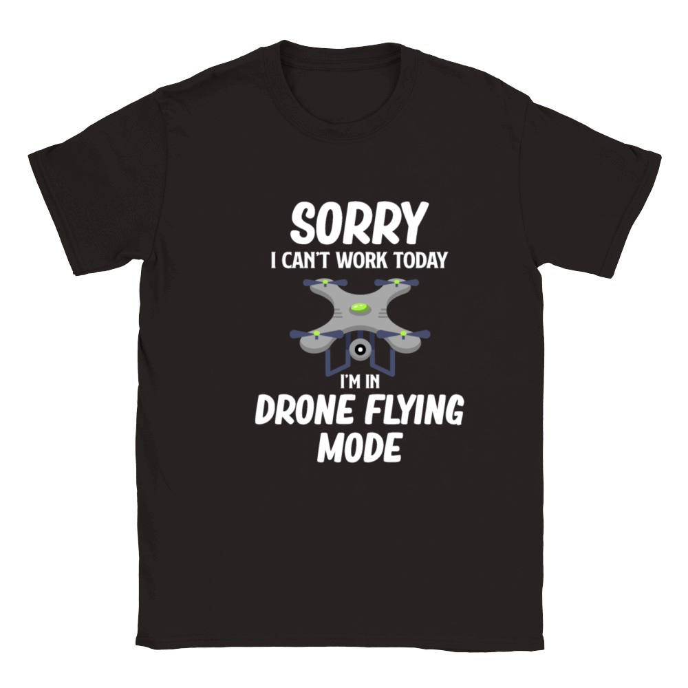 Sorry I Cant Work Today Im In Drone Flying Mode Classic Kids Crewneck T-shirt
