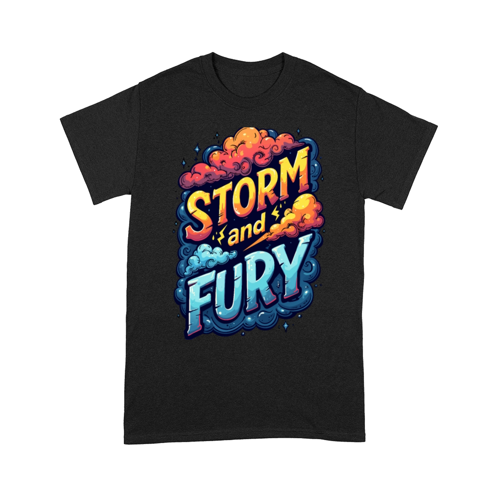 Storm And Fury Inspirational Motivational Gift Comfort T-shirt