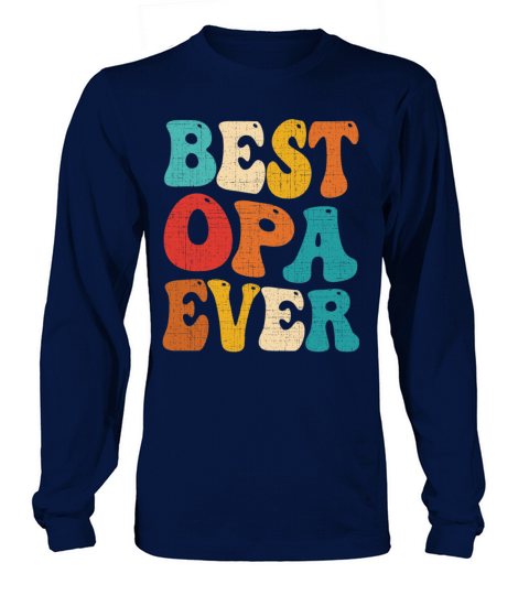 Best Opa Ever Retro Vintage Grandad Fathers Day Long sleeved Unisex