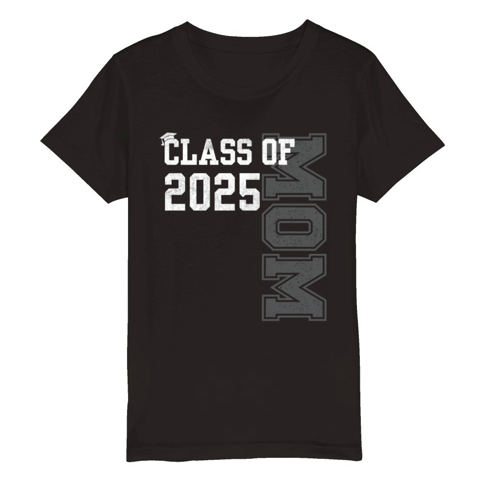 Senior Mom 2025 Proud Mom Of Class Of 2025 Senior Organic Kids Crewneck T-shirt