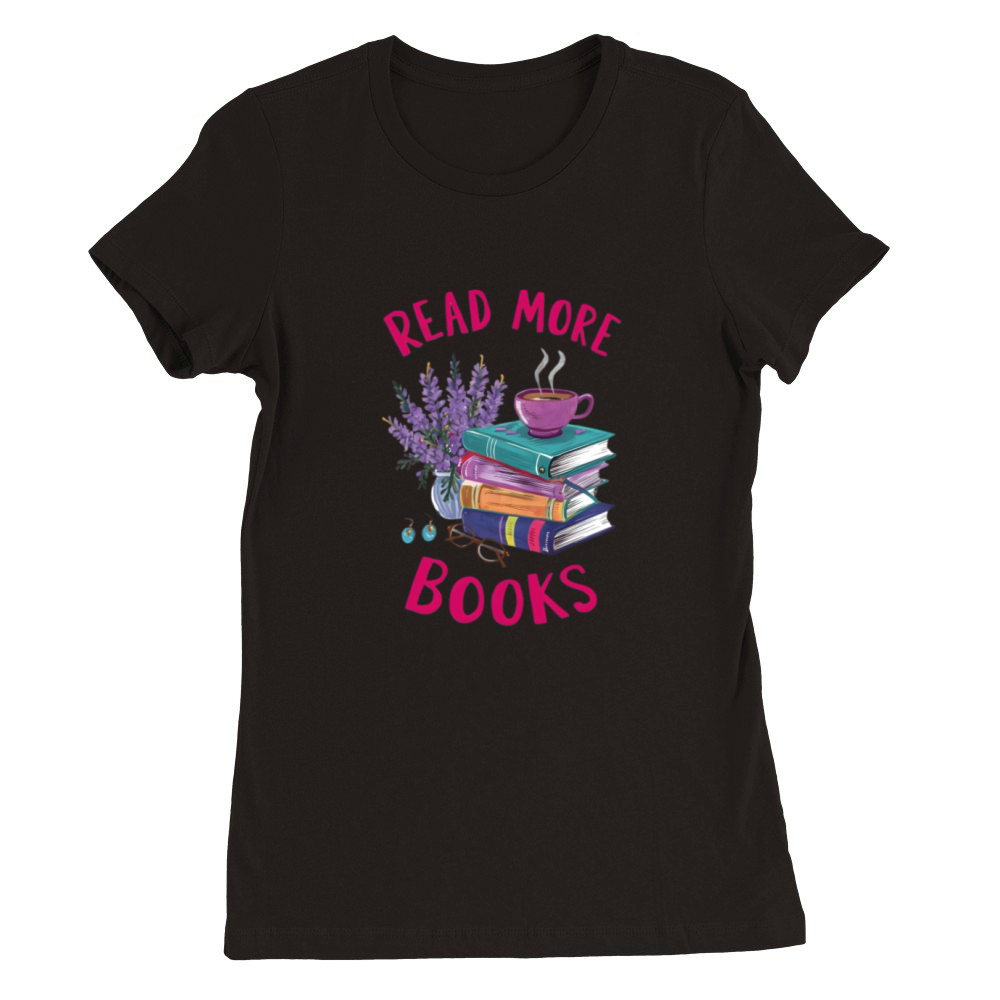 Read more books Premium Womens Crewneck T-shirt