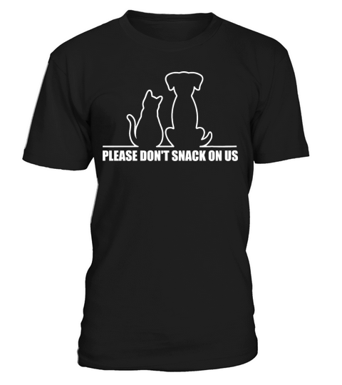 Dont Snack On us They Are Eating The Cats The Dogs T-Shirt Unisex