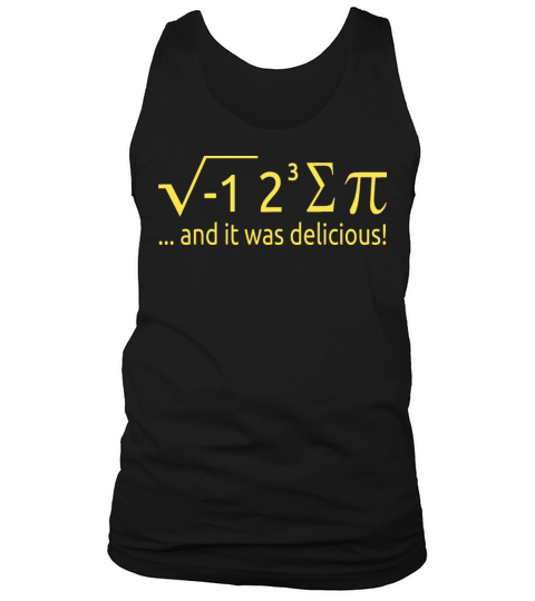 I Ate Some Pie And It Was Delicious 8 Pi Day 2BK4 Tank Top Unisex