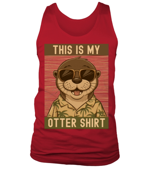 This is my otter shirt funny pun Tank Top Unisex