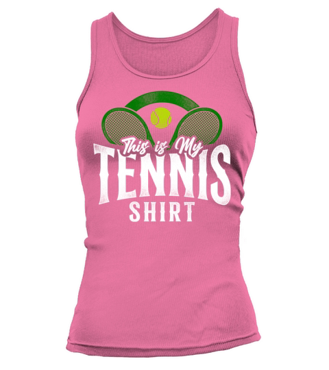 Funny Tennis Player Racket This Is Tank top Woman