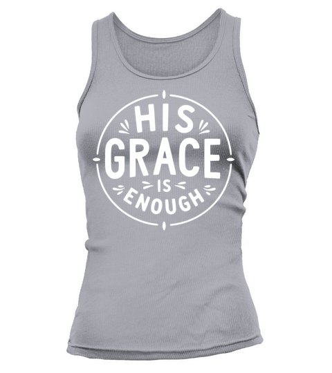 His Grace is Enough Tank top Woman