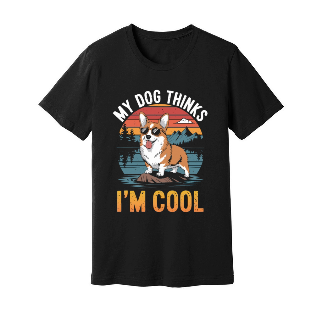 Corgi My Dog Thinks Im Cool Unisex Jersey Tee