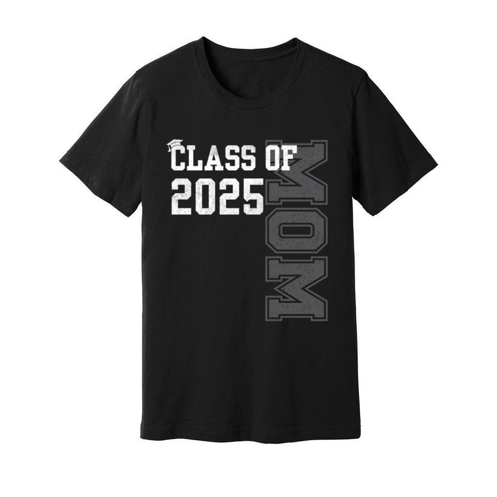 Senior Mom 2025 Proud Mom Of Class Of 2025 Senior Unisex Jersey Tee