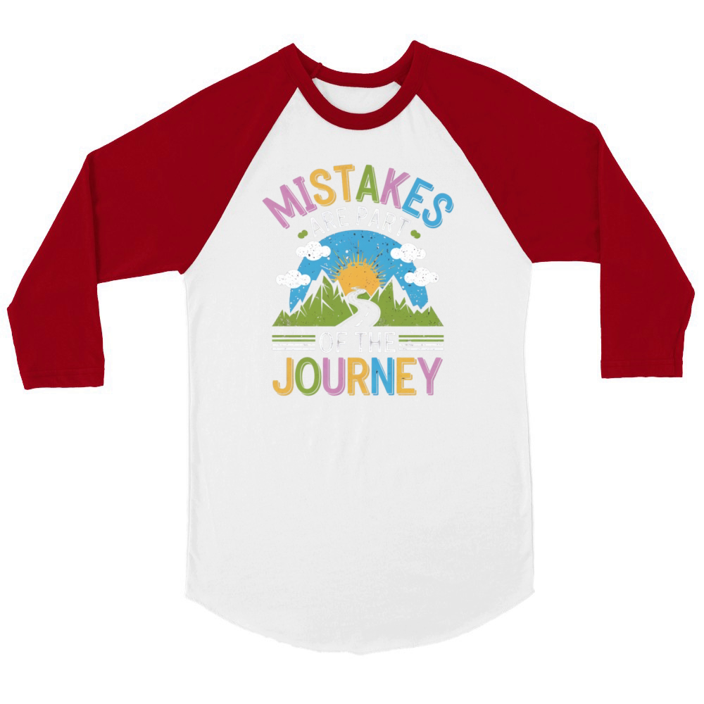 Mistakes Are Part of the Journey Inspirational Quo Unisex ¾ sleeve Raglan T-shirt