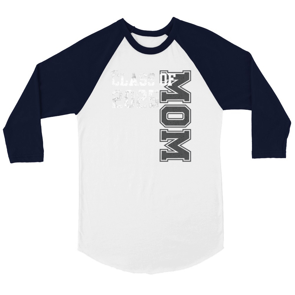 Senior Mom 2025 Proud Mom Of Class Of 2025 Senior Unisex ¾ sleeve Raglan T-shirt
