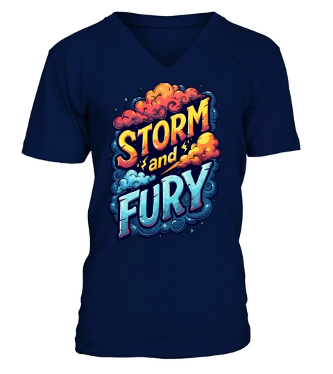 Storm And Fury Inspirational Motivational Gift V-Neck T-shirt