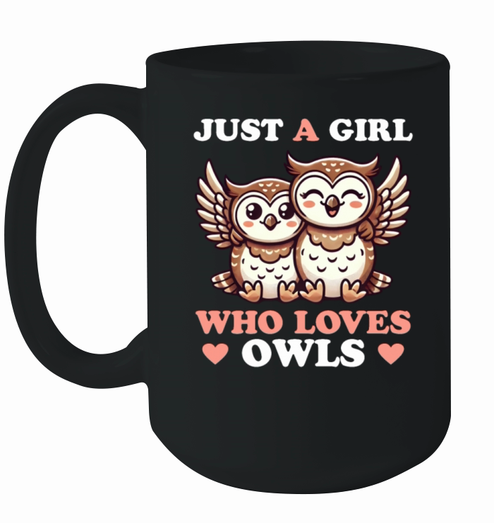 Just a Girl who Loves Owls Women Owl Lover Ceramic Mug