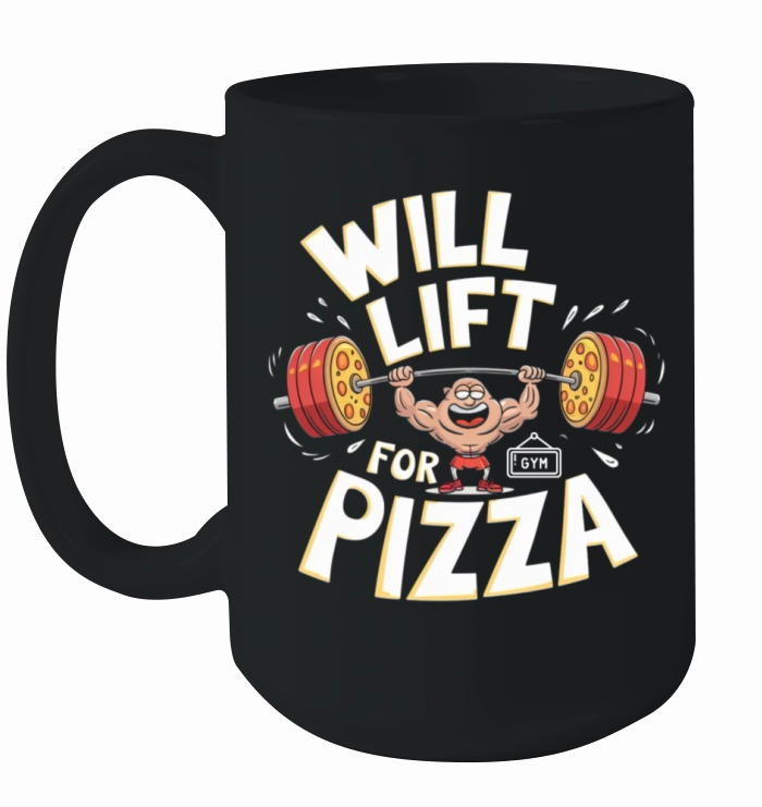 Will Lift for Pizza Funny Gym Ceramic Mug