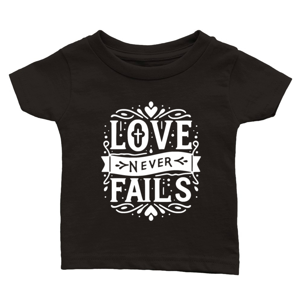 Love Never Fails Classic Baby Crewneck T-shirt