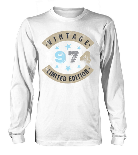 1974 Birthday Long sleeved Unisex