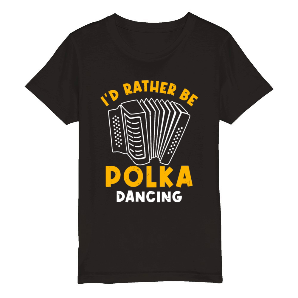 Funny Polka Dance Design for a Polka Muscian Organic Kids Crewneck T-shirt
