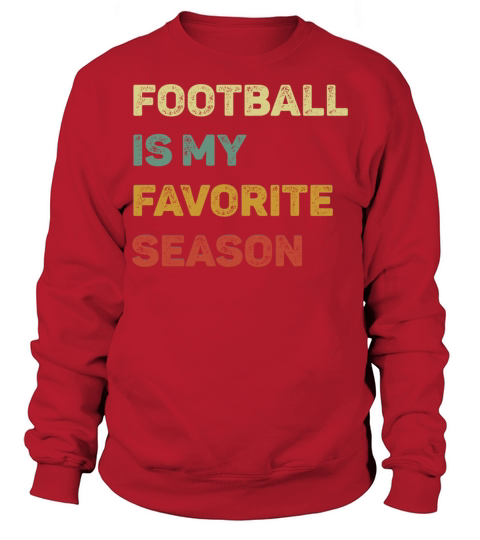 Football Is My Favorite Season Retro Sweatshirt Unisex