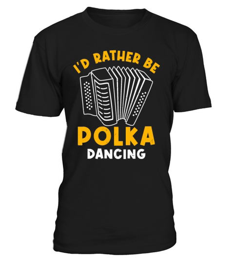 Funny Polka Dance Design for a Polka Muscian T-Shirt Unisex