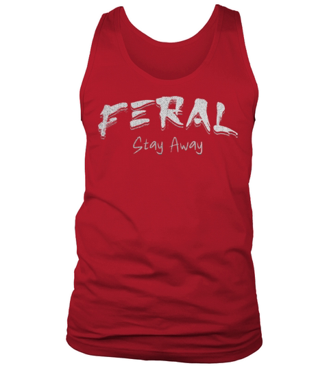 Feral Stay Away Tank Top Unisex