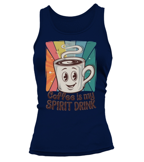 Coffee Is My Spirit Drink Retro Design Tank top Woman